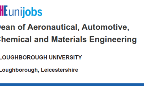 Dean of Aeronautical, Automotive, Chemical and Materials Engineering job with LOUGHBOROUGH UNIVERSITY